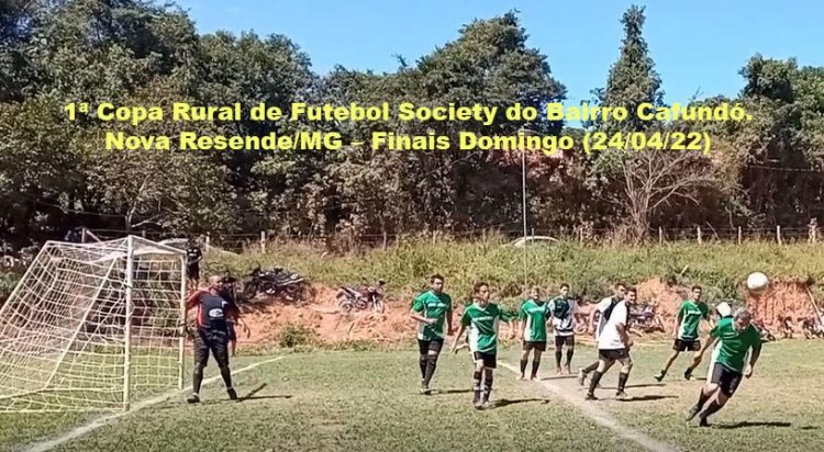 JN O EXPRESSO - ESPORTE: 1ª Copa Rural Futebol Society do CAFUNDÓ da VILA –Domingo (24/04/22)