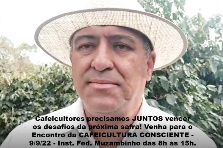 Encontro da Cafeicultura CONSCIENTE - 09/09 no Inst. Fed. de Muzambinho das 8h às 15h