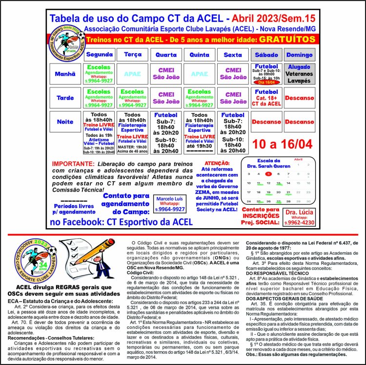 95º Boletim do CT Esportivo da ACEL: Segunda-feira (10/04/2023) : Tabela de uso do Campo da ACEL da semana 15/2023, válida de 10 a 16/04 está disponível - ATENÇÃO para os horários e Atividades!