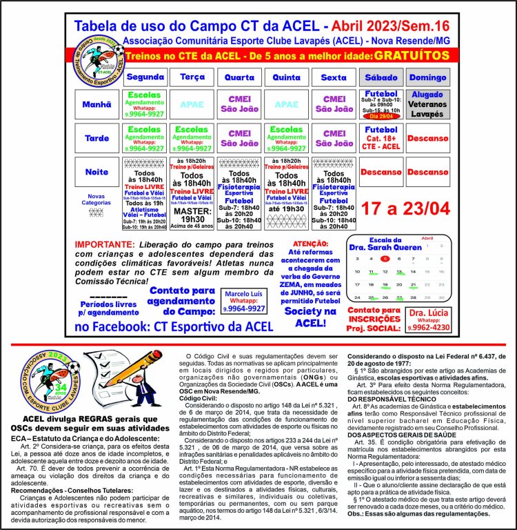 98º Boletim do CT Esportivo da ACEL: Domingo (16/04/2023) : Tabela de uso do Campo da ACEL da semana 16/2023, válida de 17 a 23/04 está disponível - ATENÇÃO para os horários e NOVAS Atividades!