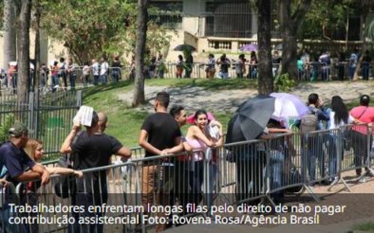 Filas para cancelar contribuição sindical se repetem pelo país