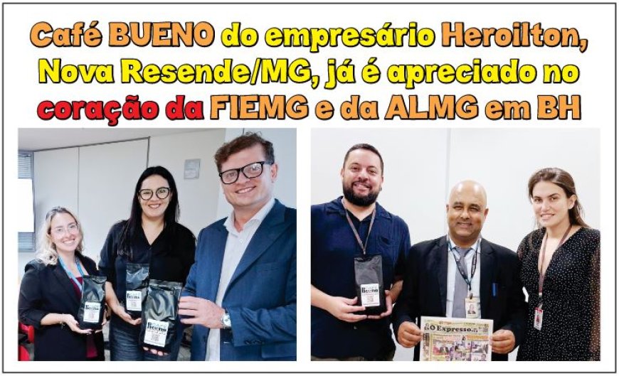 Café Bueno de Nova Resende Minas Gerais: história de superação e sucesso